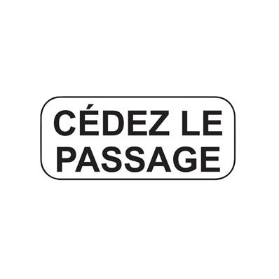 Panonceau M1 - CL.1 - "CEDEZ LE PASSAGE" - 500x150mm
