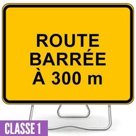 Panneau de signalisation sur pied KC1 600x800mm Route barrée à XXX m - CL.1